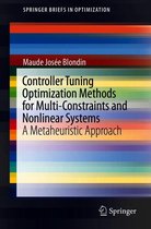 SpringerBriefs in Optimization - Controller Tuning Optimization Methods for Multi-Constraints and Nonlinear Systems