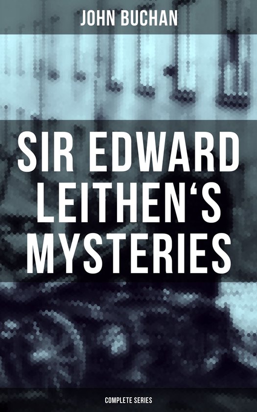 SIR EDWARD LEITHEN'S MYSTERIES - Complete Series - cover