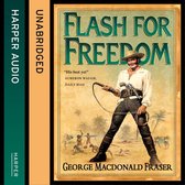 Flash for Freedom! (The Flashman Papers, Book 5)