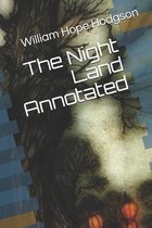 The Night Land Annotated