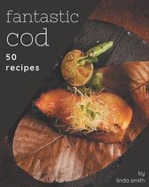 50 Fantastic Cod Recipes
