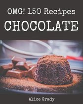 OMG! 150 Chocolate Recipes