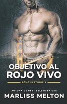Objetivo al rojo vivo
