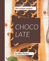365 Unique Chocolate Recipes