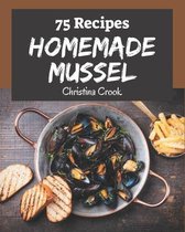 75 Homemade Mussel Recipes