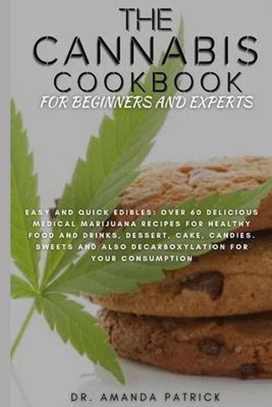 The Cannabis Cookbook for Beginners and Experts - cover