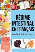 Régime intestinal En français/ Intestinal diet In French
