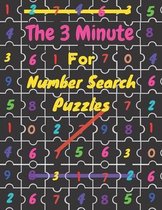 The 3 Minute For Number Search Puzzles: More Than 100 Number-Search-Puzzles-Activity With Solutions For Adults And Teens