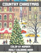 Country Christmas Color By Number Adult Coloring Book