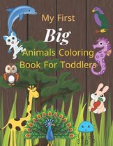 My first big animals coloring book for toddlers