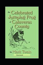 The Celebrated Jumping Frog of Calaveras County Illustrated