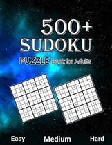 500+ Sudoku Puzzle Book for Adults Easy Medium Hard