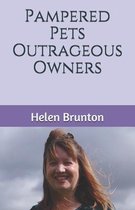 Pampered Pets Outrageous Owners