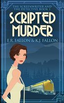Scripted Murder (The Screenwriter And The Detective Book 1)