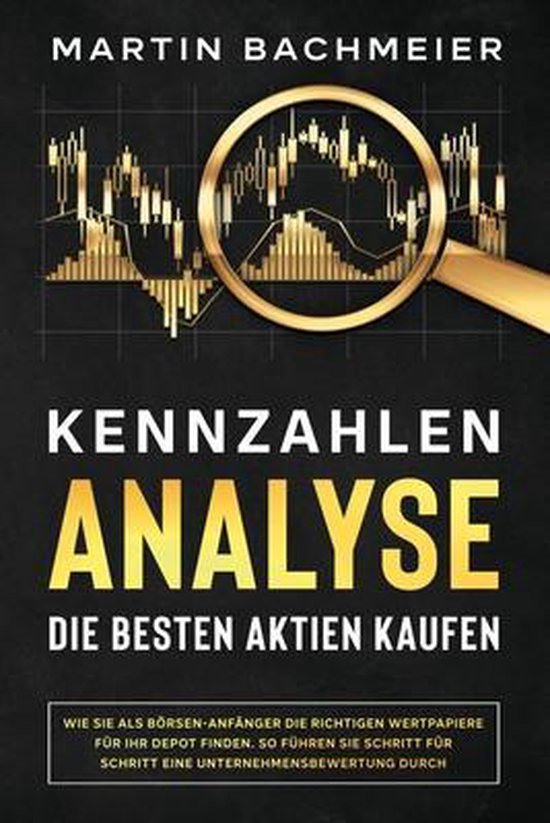 Kennzahlen-Analyse - Die besten Aktien kaufen - cover