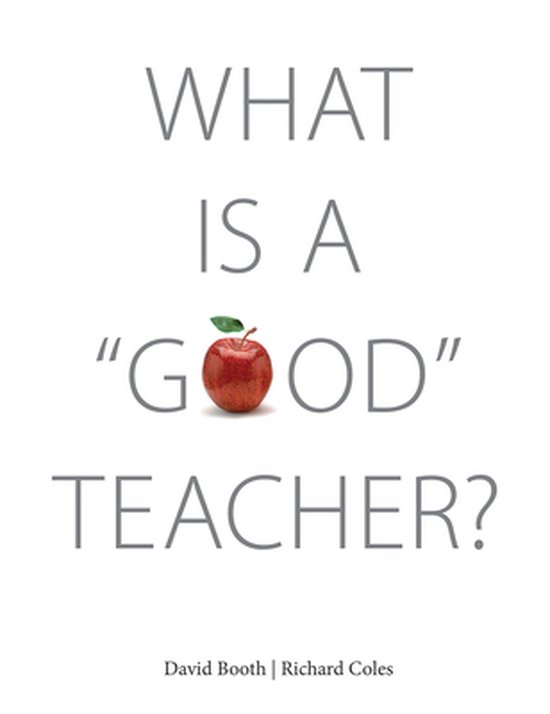 what-is-a-good-teacher-9781551383279-david-booth-boeken-bol