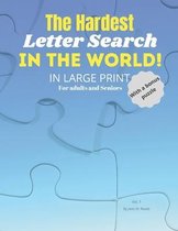 The hardest letter search in the world in large print for adults and seniors with a bonus puzzle