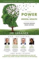 The POWER of MENTAL WEALTH Featuring Jiri Urbanek