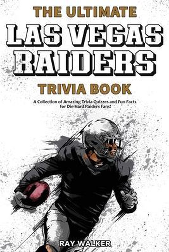 The Ultimate Las Vegas Raiders Trivia Book - cover