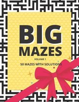 Big Mazes