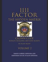 1111 Factor, the Hidden Matrix