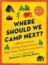 Where Should We Camp Next?- Where Should We Camp Next?