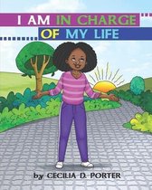 I Am in Charge of My Life!