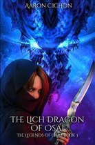 The Lich Dragon of Osai: The Legends of Osai