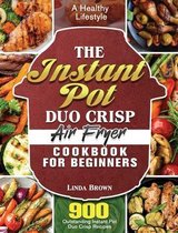 The Instant Pot Duo Crisp Air Fryer Cookbook for Beginners