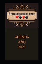 El Horoscopo de Las Cartas Agenda Ano 2021