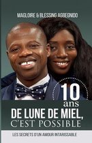 Dix ans de lune de miel, c'est possible