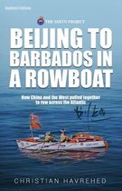 BEIJING TO BARBADOS IN A ROWBOAT: THE TR