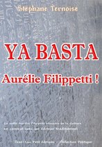 Politique - Ya basta Aurélie Filippetti !