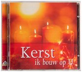Ik bouw op U - Kerst - Nederlandstalige CD