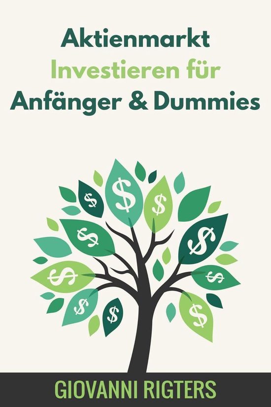 Aktienmarkt Investieren für Anfänger & Dummies - cover