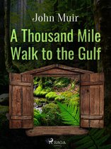 World Classics - A Thousand Mile Walk to the Gulf