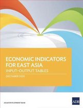 Economic Indicators for East Asia: Input-Output Tables