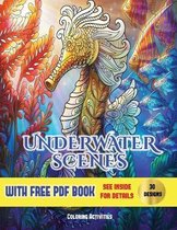 Underwater Scenes Coloring Activities: An adult coloring (colouring) book with 40 underwater coloring pages