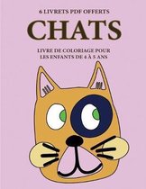 Livre de coloriage pour les enfants de 4 a 5 ans (Chats)