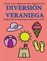 Libros de pintar para ninos de 2 anos (Diversion Veraniega)