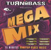 Turn Up The Bass Mega Mix