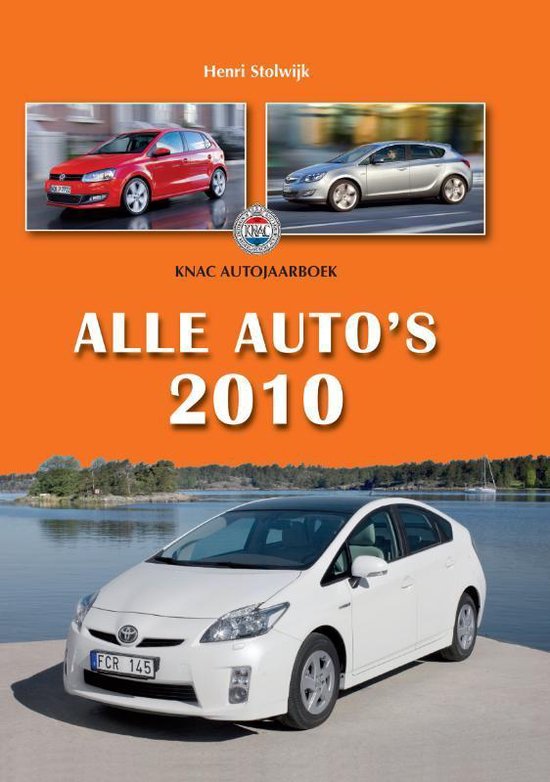 Cover van het boek 'Alle auto's 2010' van Henri Stolwijk en Niels van der Weiden