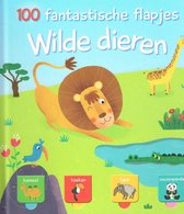 100 fantastische flapjes/ wilde dieren/ kleuters leren constant nieuwe woorden/ 100 woorden te leren