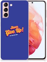 Smartphone hoesje Samsung Galaxy S21 Backcase Siliconen Hoesje Never Give Up