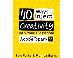 40 Ways to Inject Creativity into Your Classroom with Adobe Spark