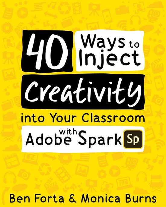 40 Ways to Inject Creativity into Your Classroom with Adobe  ... - cover