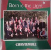 Chantemble - Born Is The Light