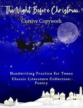 The Night Before Christmas: Cursive Copywork: Classic Literature Collection