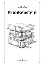 Frankenstein by Mary Shelley