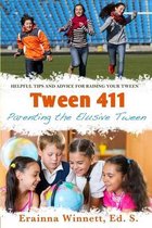 Tween 411: Parenting the Elusive Tween